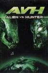 avh__alien_vs._hunter__2007__zeefliz_zeefliz.top_.webp.webp